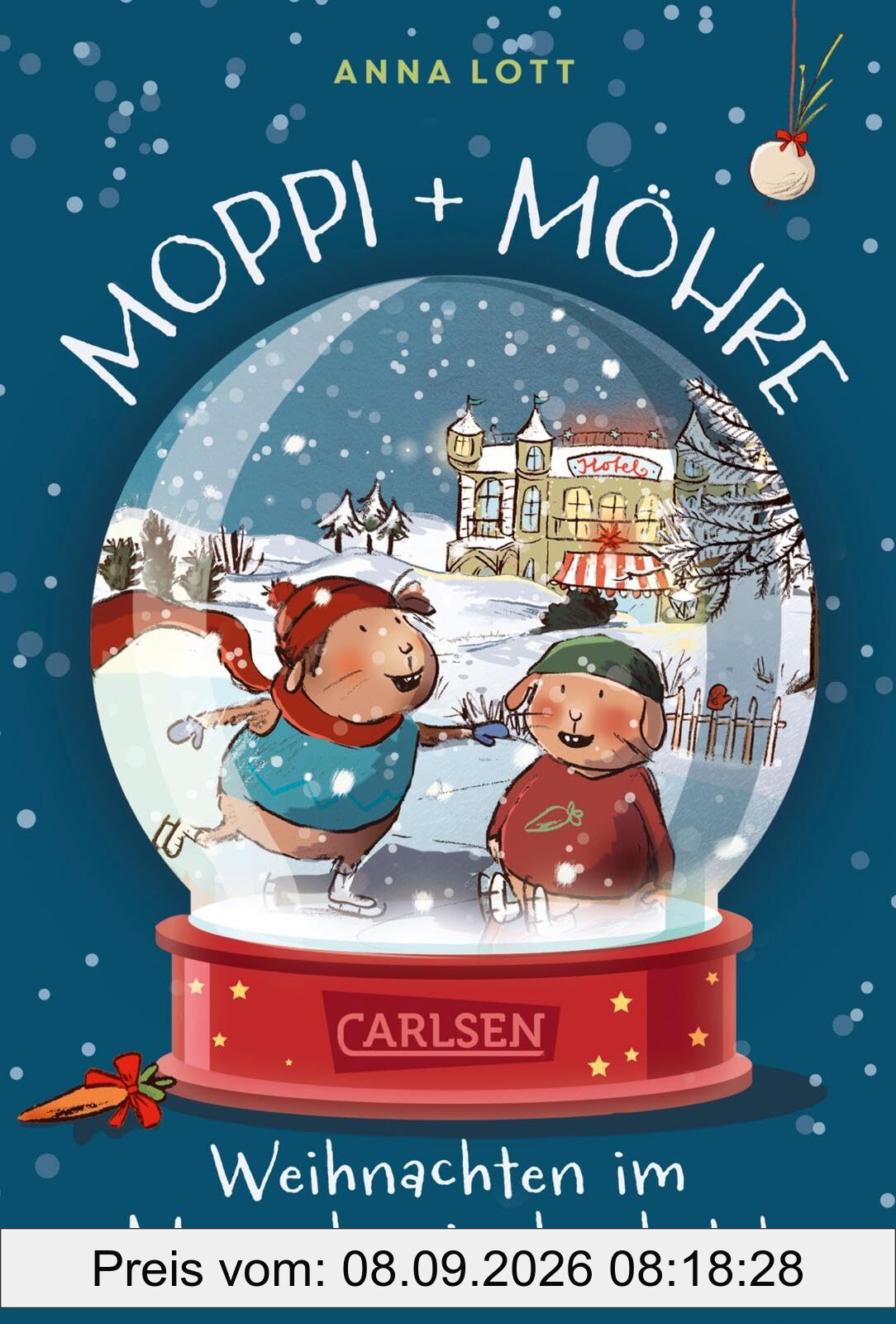 Moppi und Möhre - Weihnachten im Meerschweinchenhotel: Die Lieblingsmeerschweinchen im weihnachtliches Vorlesebuch ab 5 Jahren