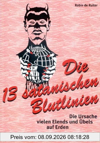 Die 13 satanischen Blutlinien - Die Ursache vielen Elends und Übels auf Erden