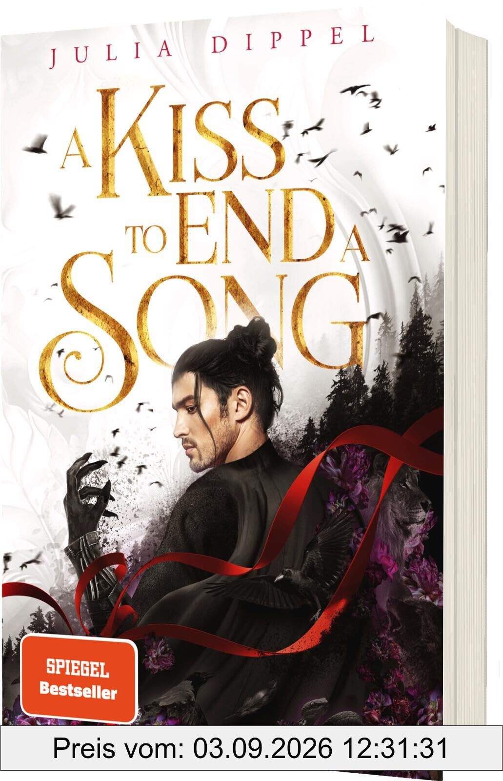 Die Sonnenfeuer-Ballade 3: A Kiss to End a Song: Das Finale des SPIEGEL-Bestsellers (3)