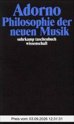 Gesammelte Schriften in 20 Bänden: Band 12: Philosophie der neuen Musik (suhrkamp taschenbuch wissenschaft)