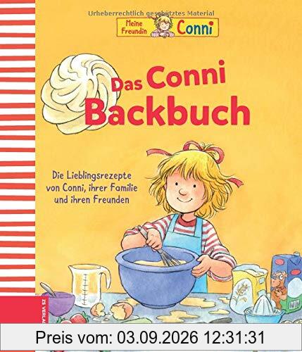Das Conni Backbuch: Die Lieblingsrezepte von Conni, ihrer Familie und ihren Freunden
