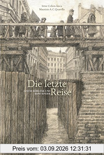 Die letzte Reise: Janusz Korczak und seine Kinder