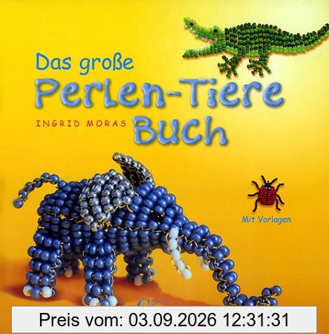 Das große Perlen-Tiere-Buch