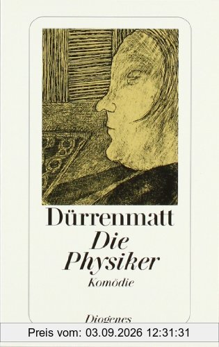 Die Physiker. Eine Komödie in zwei Akten