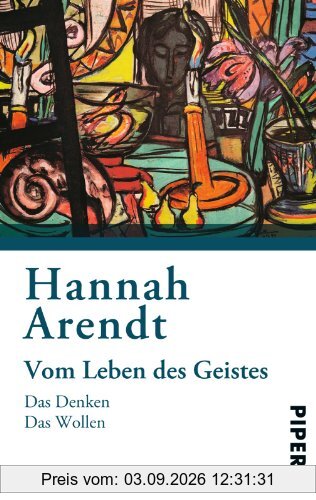 Vom Leben des Geistes: Das Denken , Das Wollen