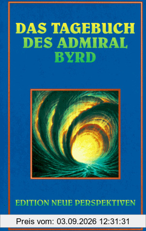 Das Tagebuch des Admiral Byrd