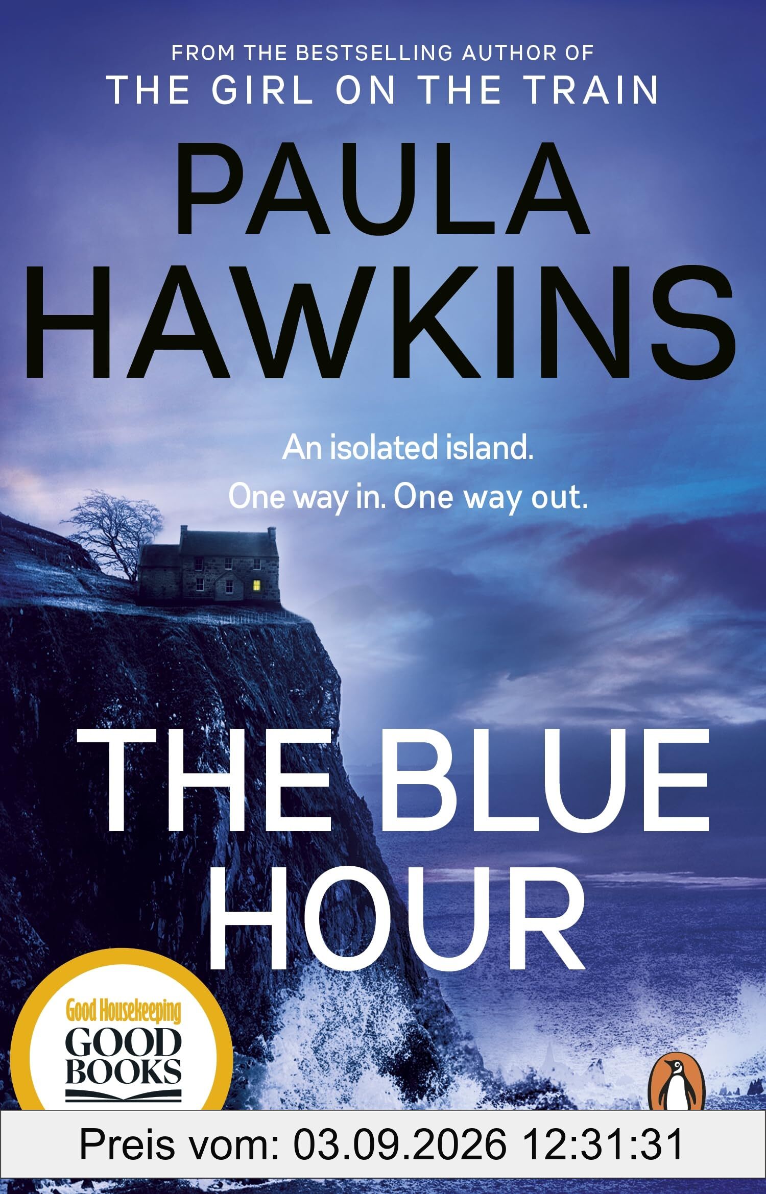 The Blue Hour: The Sunday Times bestselling new psychological thriller from the author of The Girl on the Train