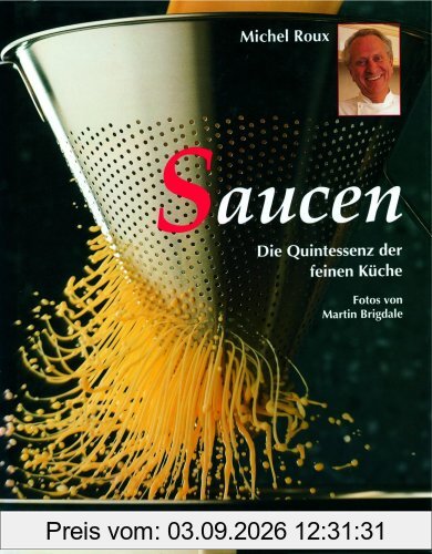 Saucen: Die Quintessenz der feinen Küche
