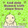 Und dein Wunsch trifft einen Stern