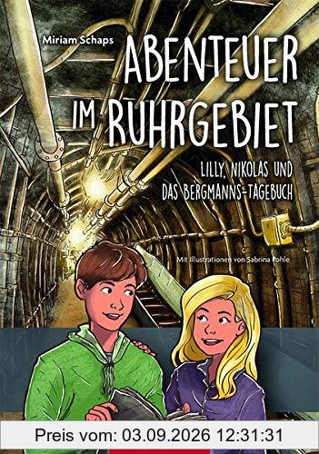 Abenteuer im Ruhrgebiet: Lilly, Nikolas und das Bergmannstagebuch (Lilly und Nikolas)