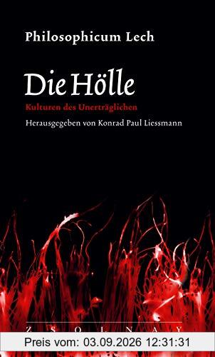 Die Hölle: Kulturen des Unerträglichen
