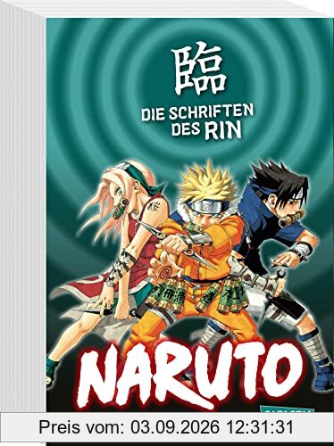 Naruto - Die Schriften des Rin (Neuedition): Das ultimative Character Book zum Manga-Welthit Naruto! | Das ultimative Character Book zum Manga-Welthit Naruto!