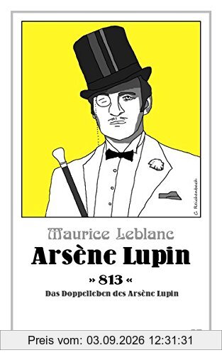 Arsène Lupin - 813: Das Doppelleben des Arsène Lupin (Die Abenteuer des Arsène Lupin)
