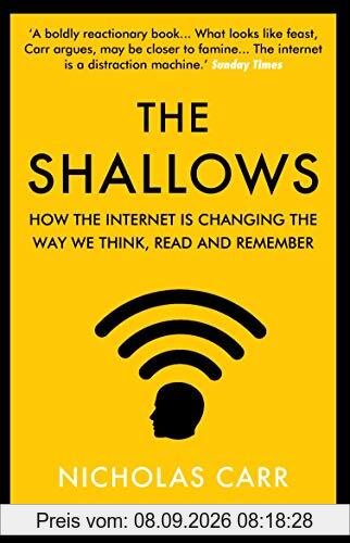 The Shallows: How the Internet Is Changing the Way We Think, Read and Remember