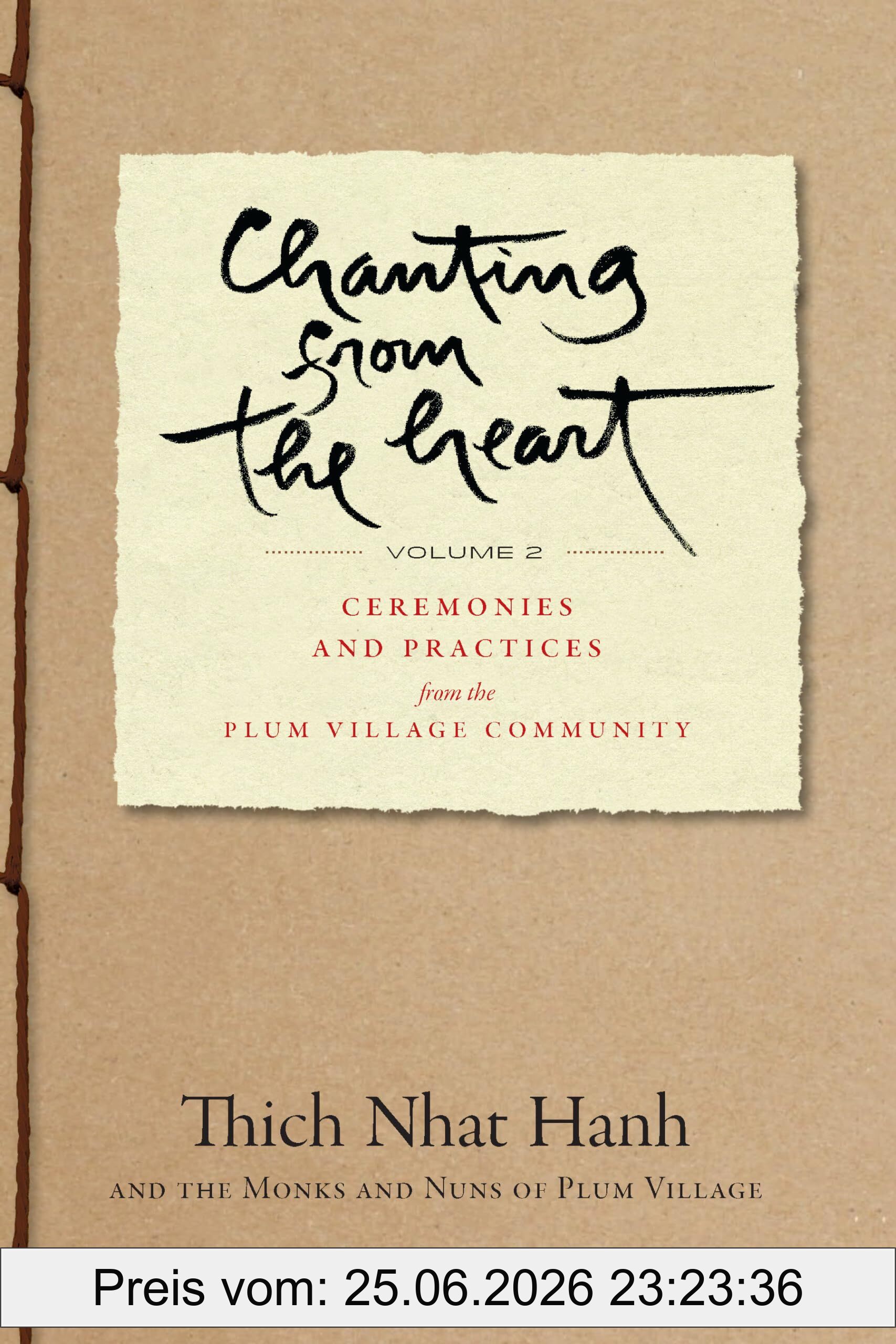 Thich Nhat Hanh Chanting From The Heart Vol Ii, Ceremonies And Practices From The Plum Village Community