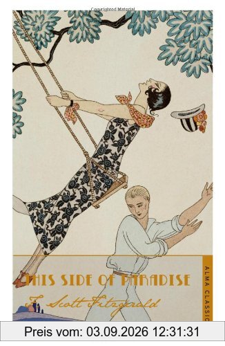 This Side of Paradise (Alma Classics)