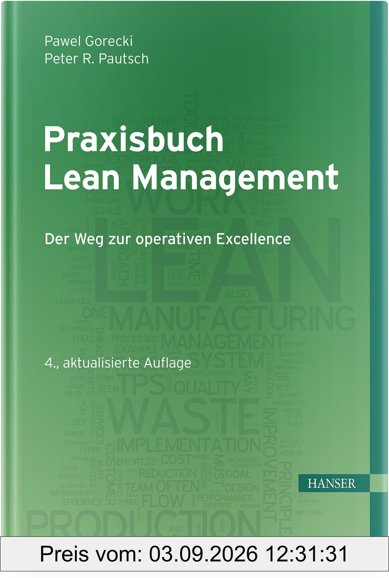 Praxisbuch Lean Management: Der Weg zur operativen Excellence