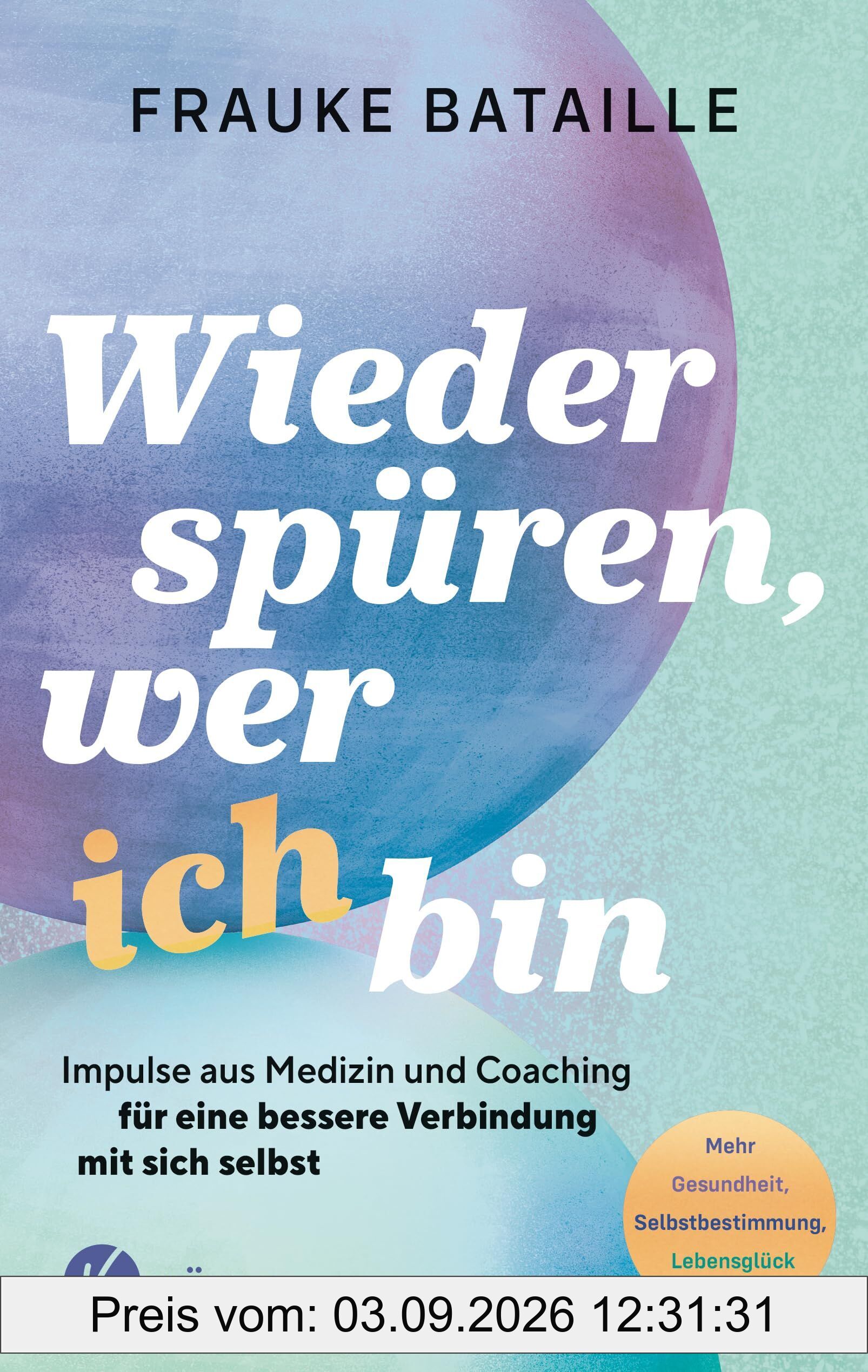 Wieder spüren, wer ich bin