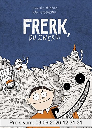Frerk, du Zwerg!