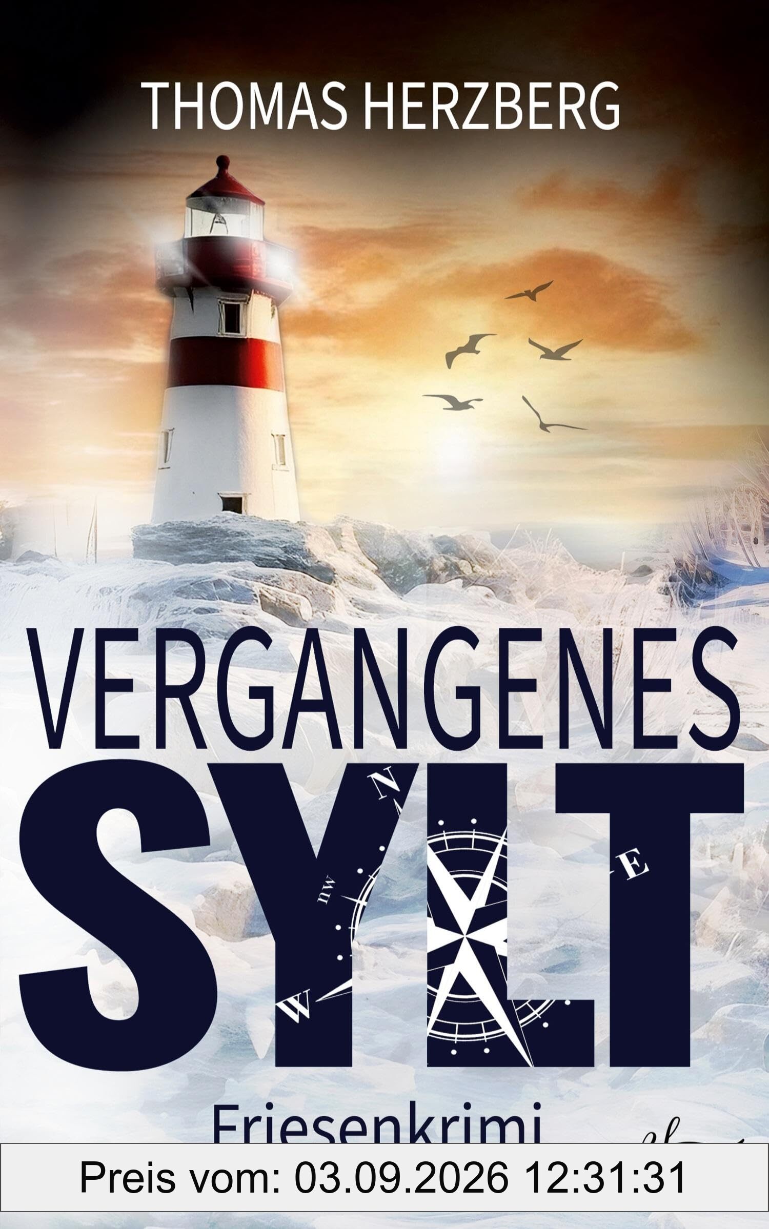 Vergangenes Sylt: Küstenkrimi - Nordseekrimi: Küstenkrimi - Nordseekrimi (Hannah Lambert ermittelt - Friesenkrimi-Reihe)