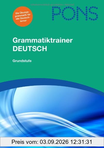 PONS Grammatiktrainer Deutsch: Grundstufe