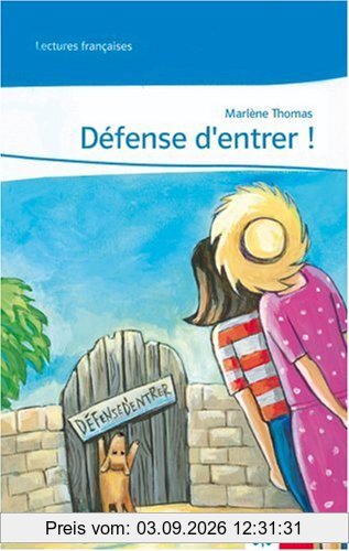 Defense d'entrer!: Lernjahr 2