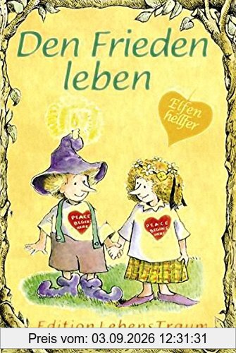 Den Frieden leben: Elfenhellfer (Elfenhelfer)