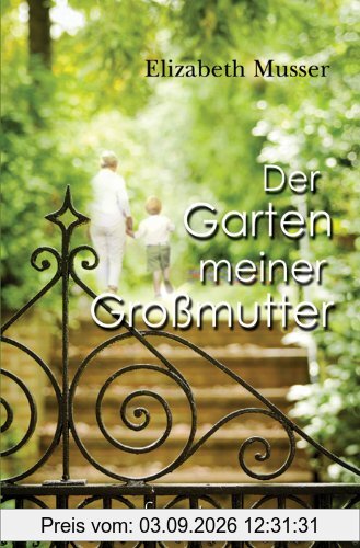 Der Garten meiner Großmutter
