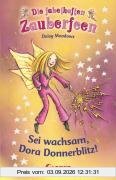Sei wachsam, Dora Donnerblitz!