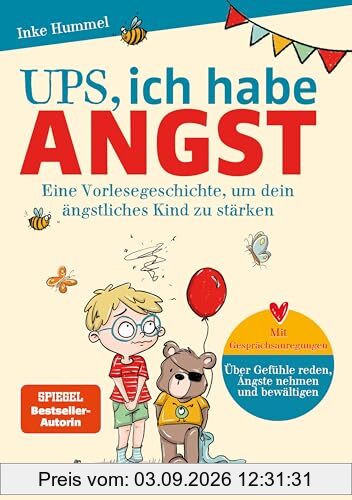 Ups, ich habe Angst: Eine Vorlesegeschichte, um dein ängstliches Kind zu stärken. Mit Gesprächsanregungen: Über Gefühle reden, Ängste nehmen und ... Verena Potthast. Spiegel-Bestsellerautorin