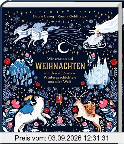 Wir warten auf Weihnachten: mit den schönsten Wintergeschichten aus aller Welt