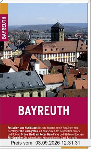 Bayreuth: Stadtführer