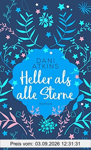 Heller als alle Sterne: Roman (Sehnsuchtsmomente)