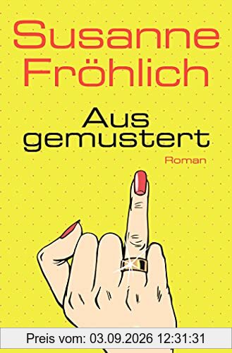 Ausgemustert: Roman