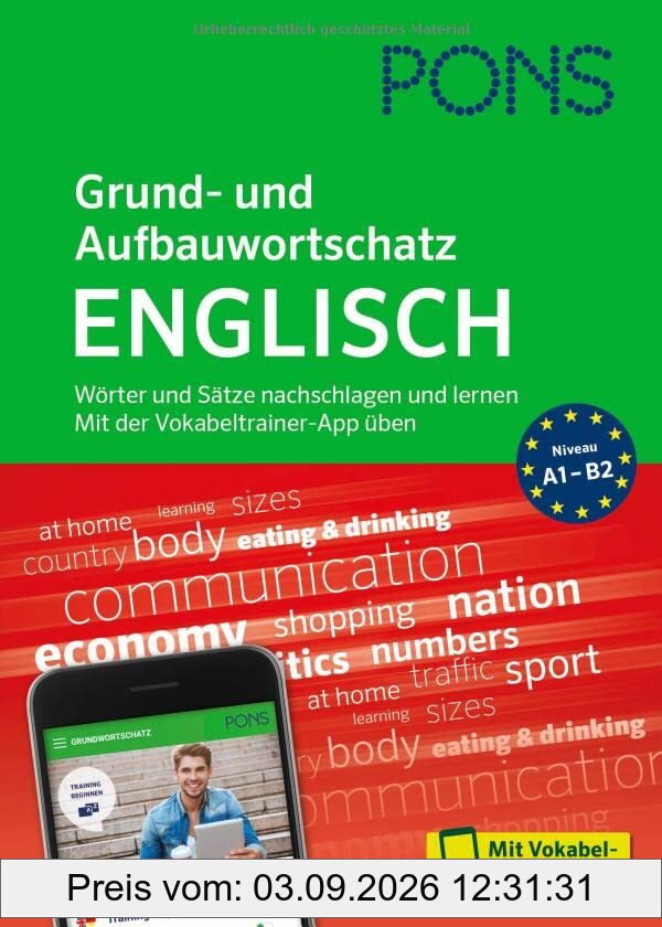 PONS Grund- und Aufbauwortschatz Englisch: Wörter und Sätze nachschlagen und lernen – mit Vokabeltrainer-App