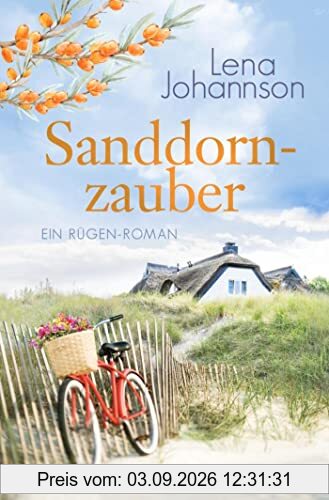 Sanddornzauber: Ein Rügen-Roman (Die Sanddorn-Reihe, Band 4)