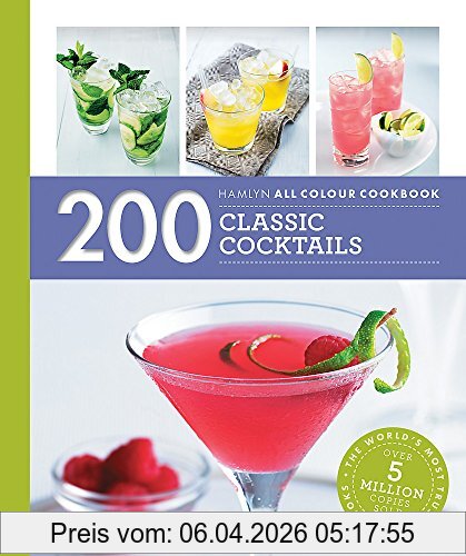 Tom Soden 200 Classic Cocktails (Hamlyn All Colour Cookery)