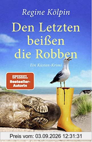 Den Letzten beißen die Robben: Ein Küsten-Krimi (Ino Tjarks & Co ermitteln, Band 3)