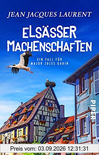 Elsässer Machenschaften (Jules-Gabin-Reihe 6): Ein Fall für Major Jules Gabin | Ein wunderbarer Wohlfühl-Krimi aus Frankreich