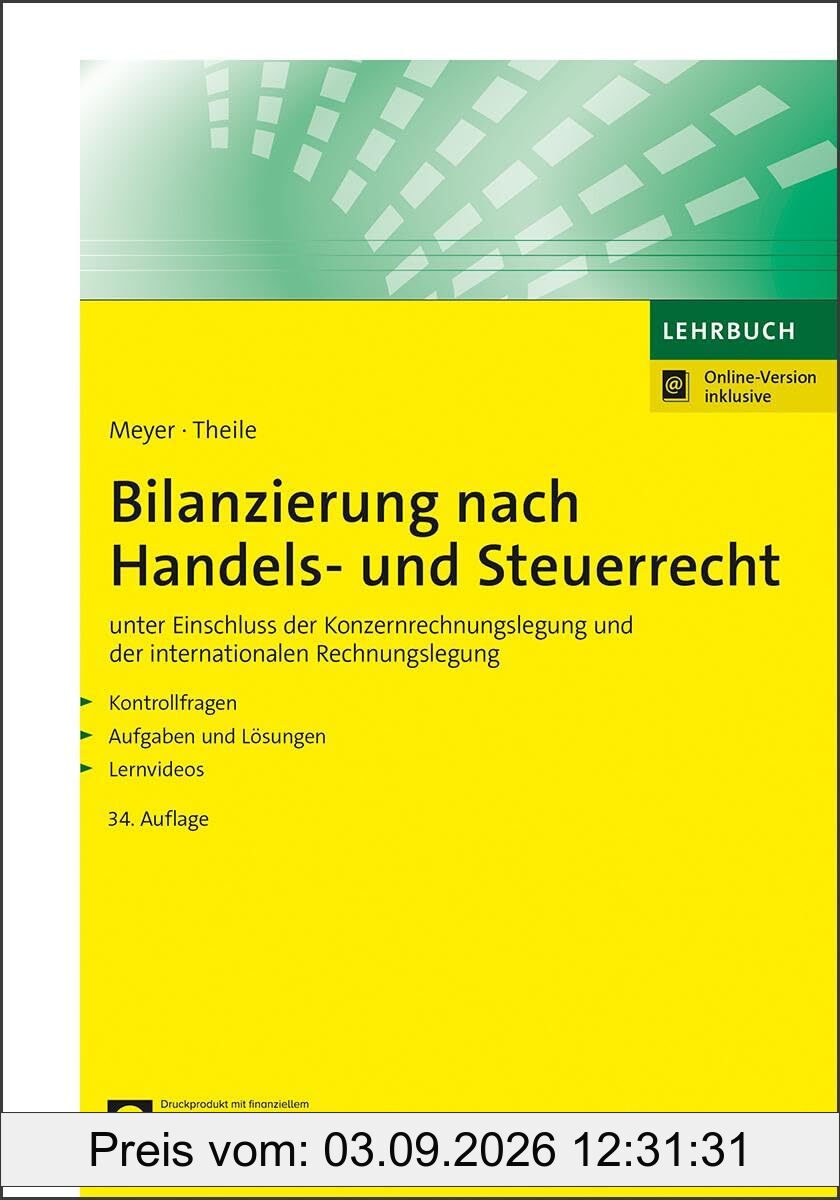Bilanzierung nach Handels- und Steuerrecht: unter Einschluss der Konzernrechnungslegung und der internationalen Rechnungslegung. (NWB Studium Betriebswirtschaft)