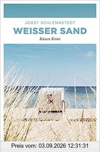 Weißer Sand: Küsten Krimi (Kommissar Andresen)