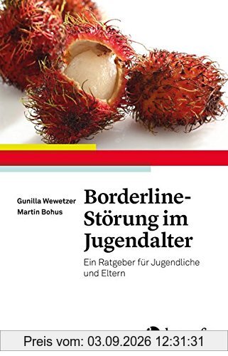 Borderline-Störung im Jugendalter: Ein Ratgeber für Jugendliche und Eltern