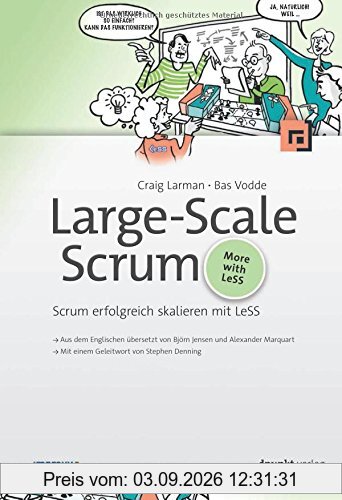 Large-Scale Scrum: Scrum erfolgreich skalieren mit LeSS