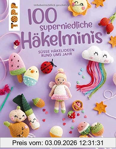 100 superniedliche Häkelminis