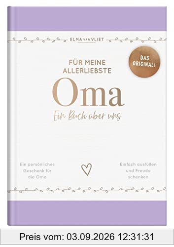 Für meine allerliebste Oma: Ein Buch über uns