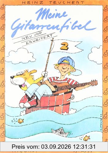 Meine Gitarrenfibel Band 2: Ein fröhliches Lehr- und Spielbuch für Kinder