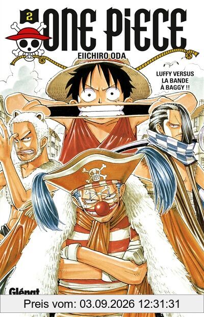 One Piece : édition originale. Vol. 2. Luffy versus la bande à Baggy !!