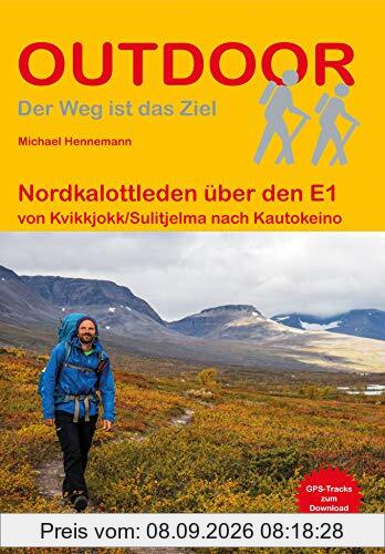 Nordkalottleden über den E1 von Kvikkjokk/Sulitjelma nach Kautokeino (Outdoor Wanderführer)