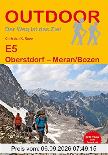 E5 Oberstdorf - Meran/Bozen (Outdoor Wanderführer)