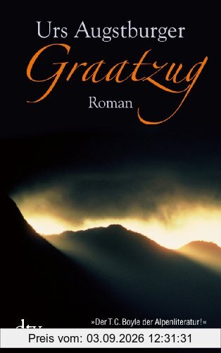 Graatzug: Ein Bergroman